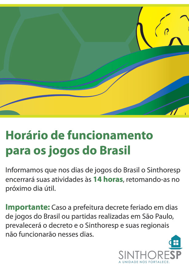 Horário de funcionamento para os jogos do Brasil
