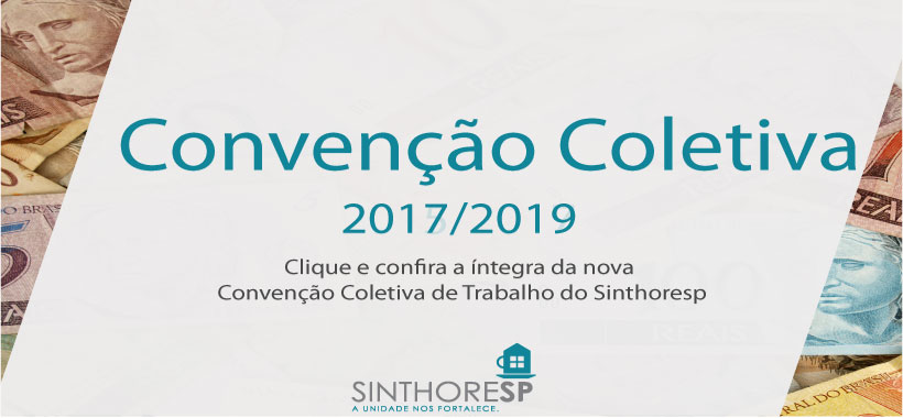 Conheça a nova Convenção Coletiva do Sinthoresp, com vigência entre 2017/2019