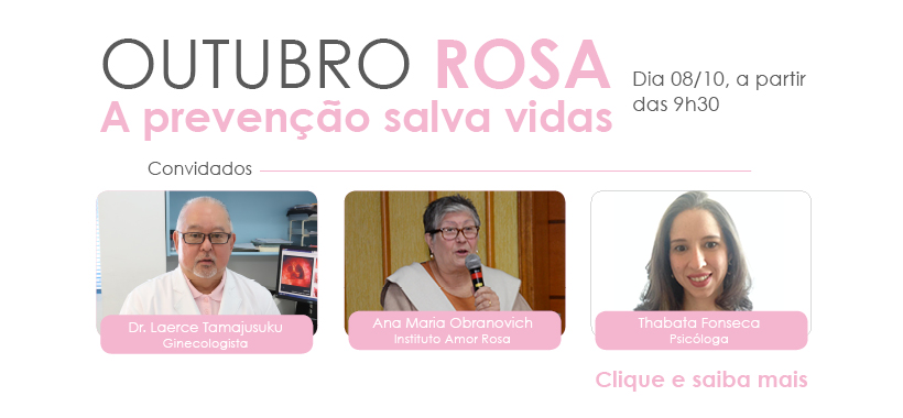 Outubro Rosa - Evento no dia 8 debate prevenção ao câncer de mama