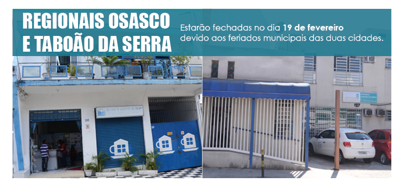 Atenção ao funcionamento das regionais de Osasco e Taboão da Serra!