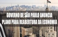 Governo de São Paulo anuncia plano para reabertura da economia