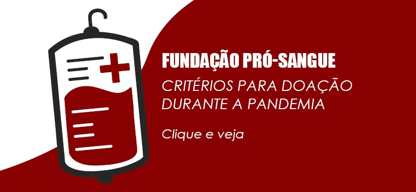 Fundação Pró-Sangue divulga critérios para doação durante a pandemia