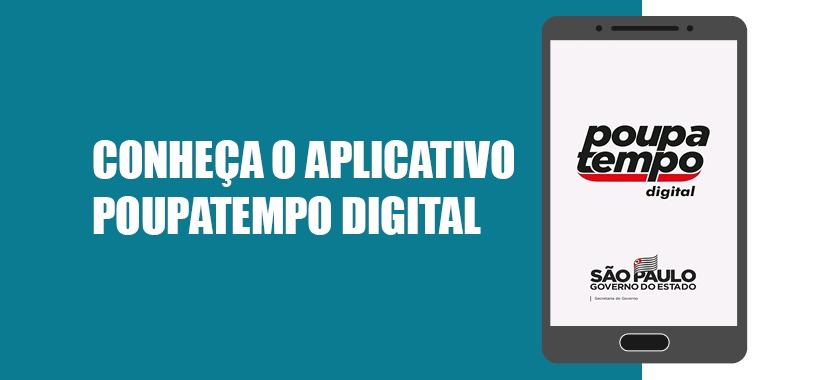 Conheça o aplicativo Poupatempo Digital