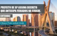 Prefeito de São Paulo assina decreto que antecipa feriados na cidade