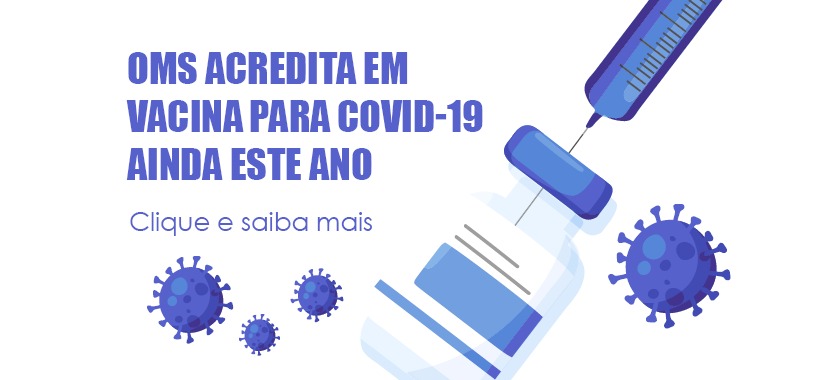 OMS divulga expectativa de vacina para COVID-19 ainda este ano