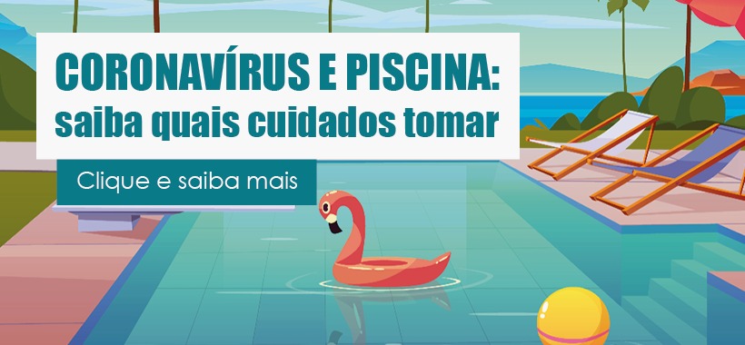 Coronavírus: Saiba quais cuidados tomar na piscina
