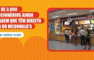 Cerca de 3.000 ex-funcionários ainda não sabem que têm direito ao PPR do McDonald’s