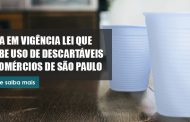 Entra em vigência lei que proíbe uso de descartáveis em comércios de São Paulo