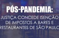 PÓS-PANDEMIA: Justiça concede isenção de impostos a bares e restaurantes de São Paulo