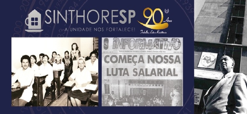 Referência na América Latina, Sinthoresp completa 90 anos de lutas e história em SP