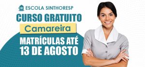 CAPETTE abre inscrições para o curso gratuito de camareira e