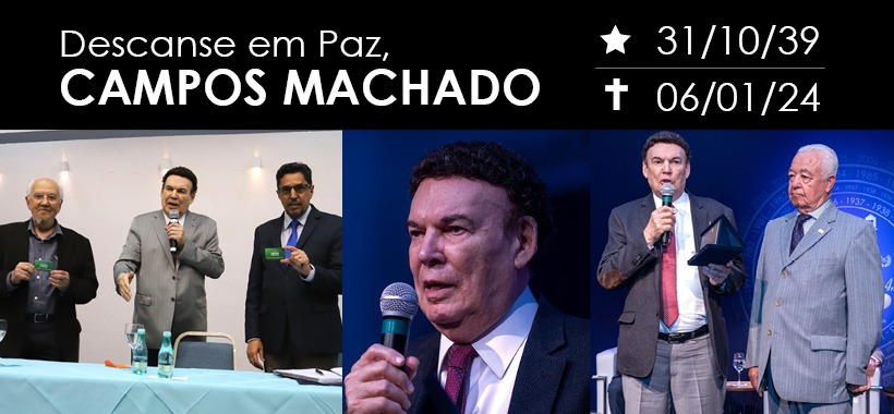Descanse em Paz, Campos Machado!