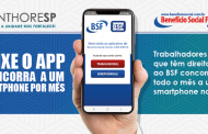 Quem tem direito ao BSF pode concorrer a um smartphone todo mês!