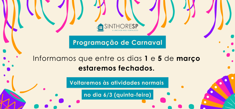 Sinthoresp Informa: Programação de Carnaval 2025