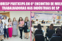 Sinthoresp participa do 6º Encontro de Mulheres Trabalhadoras nas Indústrias de SP