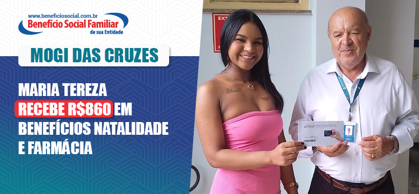 Maria Tereza recebe benefícios do BSF e reforça a importância do Auxílio Natalidade e Farmácia