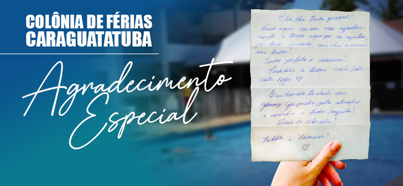 Agradecimento especial emociona equipe da Colônia de Férias de Caraguatatuba