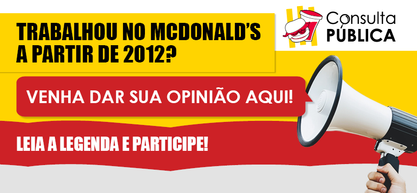 Participe da Consulta Pública sobre a taxa de uniforme do McDonald's