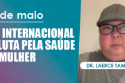 28 de Maio – Dia Internacional de Luta pela Saúde da Mulher