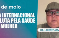 28 de Maio – Dia Internacional de Luta pela Saúde da Mulher