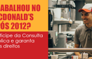 Consulta Pública com trabalhadores e ex-trabalhadores do McDonald's discute pagamento de taxa de manutenção de uniforme
