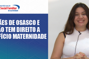 Benefício Social Familiar ampara mamães da categoria no início da maternidade