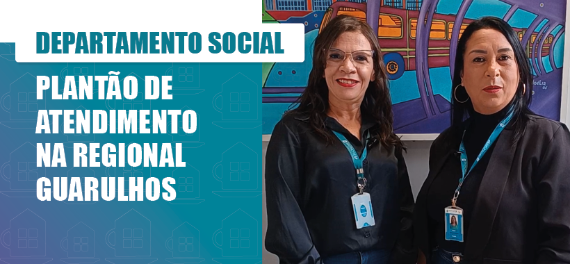 Plantão Social do Sinthoresp na Regional Guarulhos em 27 de maio!
