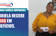 Mais uma família amparada! Noemi recebe R$860 em benefícios