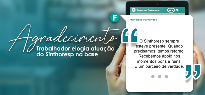Trabalhador do Ipiranga envia mensagem de agradecimento ao Sinthoresp