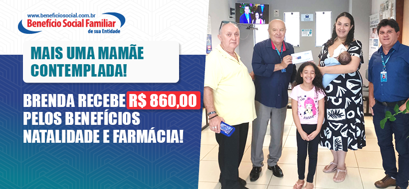 Mais uma mamãe contemplada: Brenda recebe R$ 860 pelos benefícios Natalidade e Farmácia!