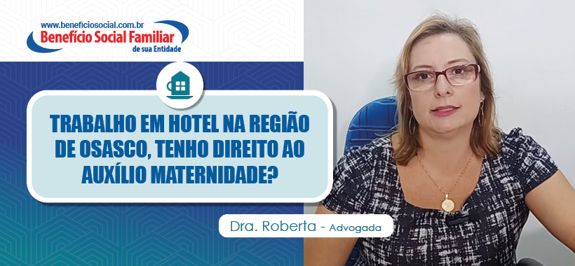 Benefício Social Familiar: seus direitos explicados com o apoio do Sinthoresp