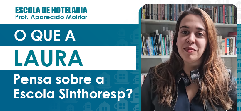 Depoimento de Laura reforça o valor dos cursos da Escola do Sinthoresp