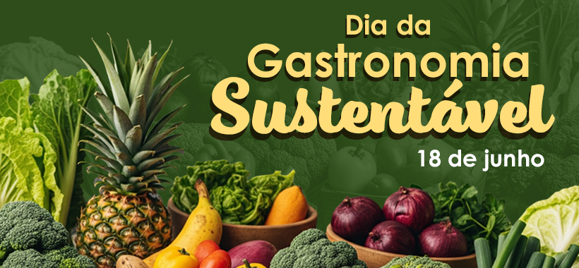 18 de Junho – Dia da Gastronomia