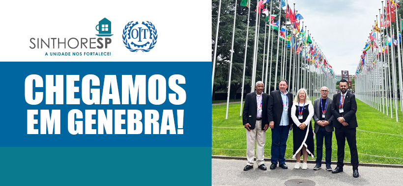 Sinthoresp representa trabalhadores na 103ª Conferência da OIT, em Genebra