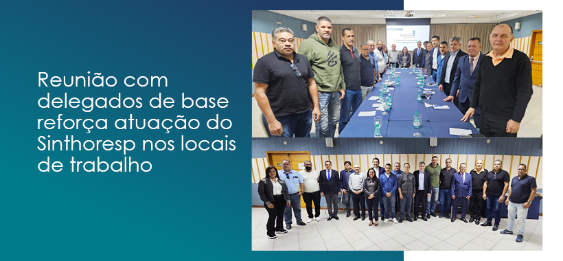 Reunião com delegados de base fortalece a representação nos locais de trabalho