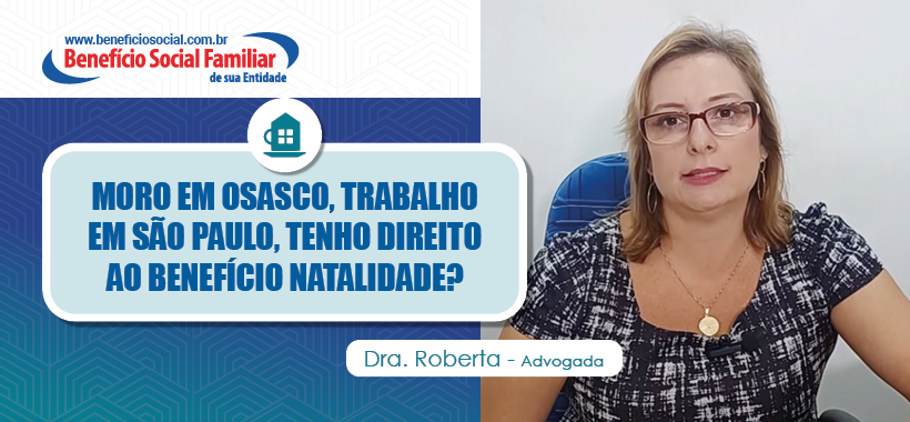 Benefício Social Familiar: o que você precisa saber sobre seus direitos