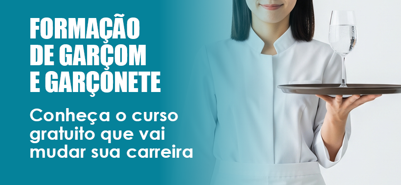 Capacitação gratuita em serviço: conheça o curso gratuito de Garçom/Garçonete
