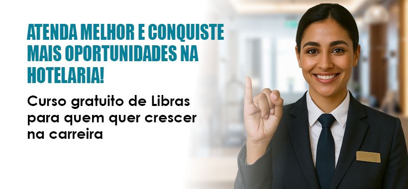 Curso gratuito de Libras para atendimento em hotelaria