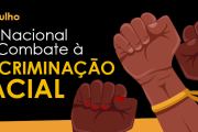 3 de Julho – Dia Nacional de Combate à Discriminação Racial