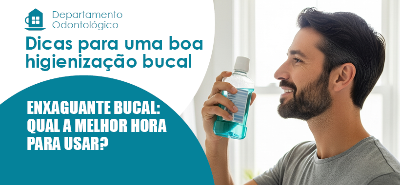 Enxaguante bucal: como usar corretamente e por que incluir esse hábito na sua rotina