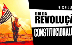 9 de Julho – Dia da Revolução Constitucionalista