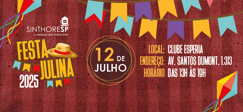 Festa Julina 2025 do Sinthoresp – Inscreva-se e Participe!