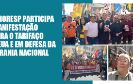 Sinthoresp participa de manifestação contra o tarifaço dos EUA e em defesa da soberania nacional