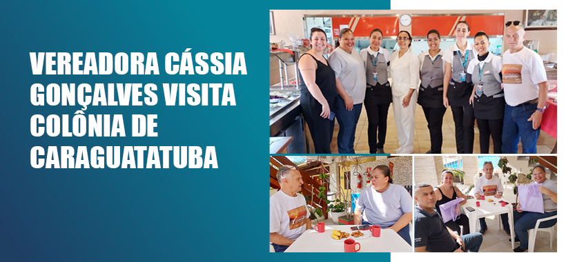 Vereadora Cássia Gonçalves visita novamente a Colônia de Férias do Sinthoresp em Caraguatatuba