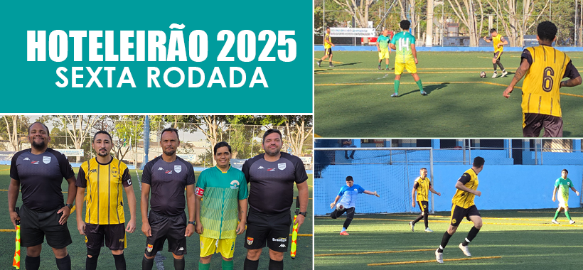 6ª Rodada do Hoteleirão 2025 tem goleada, W.O. e empate pegado no CDC Anhanguera