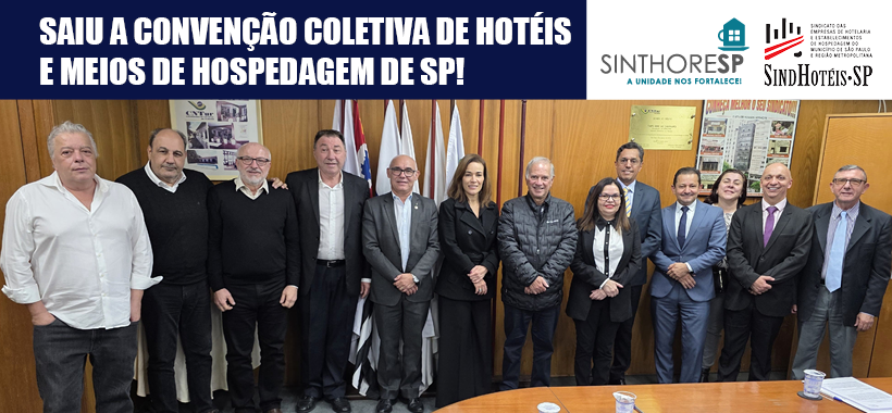 Convenção Coletiva para meios de hospedagens de SP foi assinada: veja como ficam salários, pisos, benefícios!