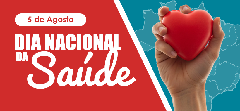 5 de Agosto: Dia Nacional da Saúde