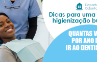Saúde bucal em dia: quantas vezes por ano você deve visitar o dentista?