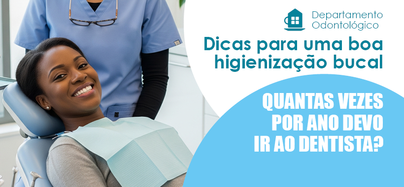 Saúde bucal em dia: quantas vezes por ano você deve visitar o dentista?