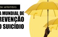 Hoje é Dia Mundial de Prevenção do Suicídio: cuidar da saúde mental também é um ato de proteção à vida